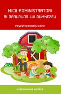 Micii administratori ai darurilor lui Dumnezeu