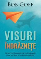 Visuri îndrăznețe