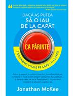 Dacă aș putea să o iau de la capăt
