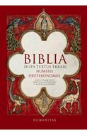 Biblia dupa textul Ebraic - Numerii, Deuteronomul