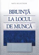 Biruinta la locul de munca - Nate Belkstrom