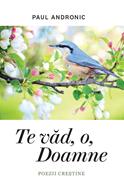 Te vad, o, Doamne - poezii crestine