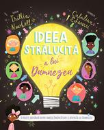 Ideea stralucita a lui Dumnezeu