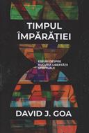 Timpul Imparatiei - David J. Goa