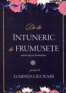 De la intuneric la frumusete
