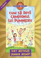 Cum să devii campionul Lui Dumnezeu - studiu biblic pentru copii