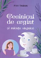 Ceainicul de argint si micuta slujnica
