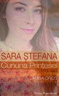 Sara Stefana - cununa printesei
