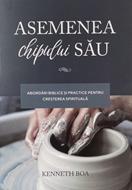 Asemenea chipului Său