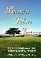 Bucurie, Iubire, Iertare