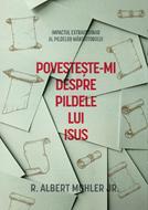 Povestește-mi despre pildele lui Isus