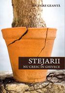 Stejarii nu cresc în ghivece