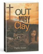 Out of the Miry Clay