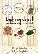 Lectii cu obiect pentru o viata crestina