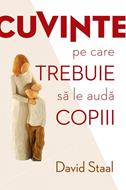 Cuvinte pe care trebuie să le audă copiii