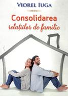 Consolidarea relațiilor de familie
