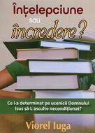 Înțelepciune sau încredere?