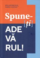 Spune-ți adevărul
