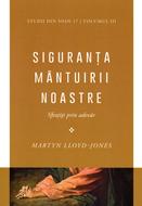 Siguranța mântuirii noastre - vol. 3, Sfințiți prin adevăr