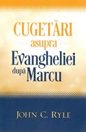 Cugetari asupra Evangheliei dupa Marcu