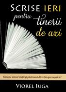 Scrise ieri pentru tinerii de azi