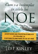 Cum s-a întâmplat în zilele lui Noe