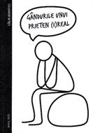 Gandurile unui prieten (i)real (brosata)
