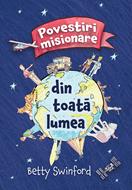 Povestiri misionare din toata lumea (brosata)