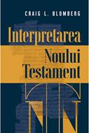 Interpretarea Noului Testament (Cartonata)