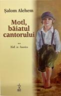 Motl, băiatul cantorului. Volumul II - Motl, în America