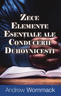 Zece elemente esentiale ale conducerii duhovnicesti