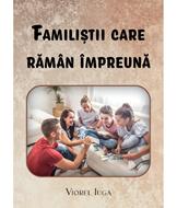 Familiștii care rămân împreună
