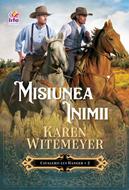Misiunea inimii. Seria Cavalerii lui Hanger – vol. 2
