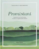 Promisiuni: Caracterul lui Dumnezeu revelat în legămintele Biblice