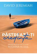 Pastreaza-ti credinta