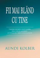 Fii mai blând cu tine
