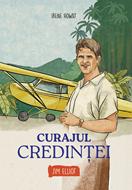 Curajul credintei - Jim Elliot