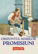 Orizontul marilor promisiuni - William Carrey