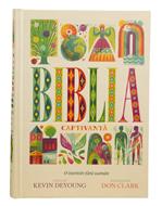 Biblia captivanta - o istorisire fara seaman