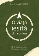 O viata iesita din comun