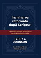 Inchinarea reformata dupa Scripturi