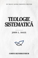 Teologie sistematică – John L. Dagg