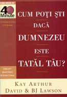 Cum poţi şti dacă Dumnezeu este Tatăl tău?