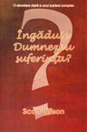 Îngăduie Dumnezeu suferinţa? (SC)