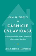 Cum să zidești o căsnicie evlavioasă