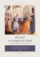 Și cerul s-a umplut de sfinți
