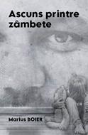 Ascuns printre zâmbete – Marius Boier