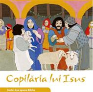 Copilăria lui Isus (Seria: Aşa spune Biblia)
