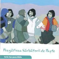 Pregatirea Sarbatorii de Paste