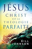 Jésus Christ est la théologie parfaite